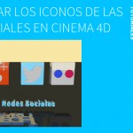 Tutorial Cinema 4D – Como crear iconos de redes sociales